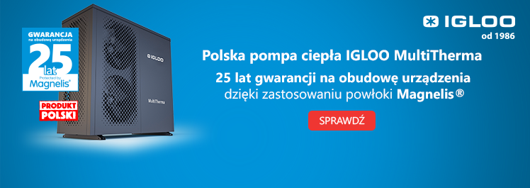 Polska pompa ciepła IGLOO MultiTherma z 25-letnią gwarancją na obudowę