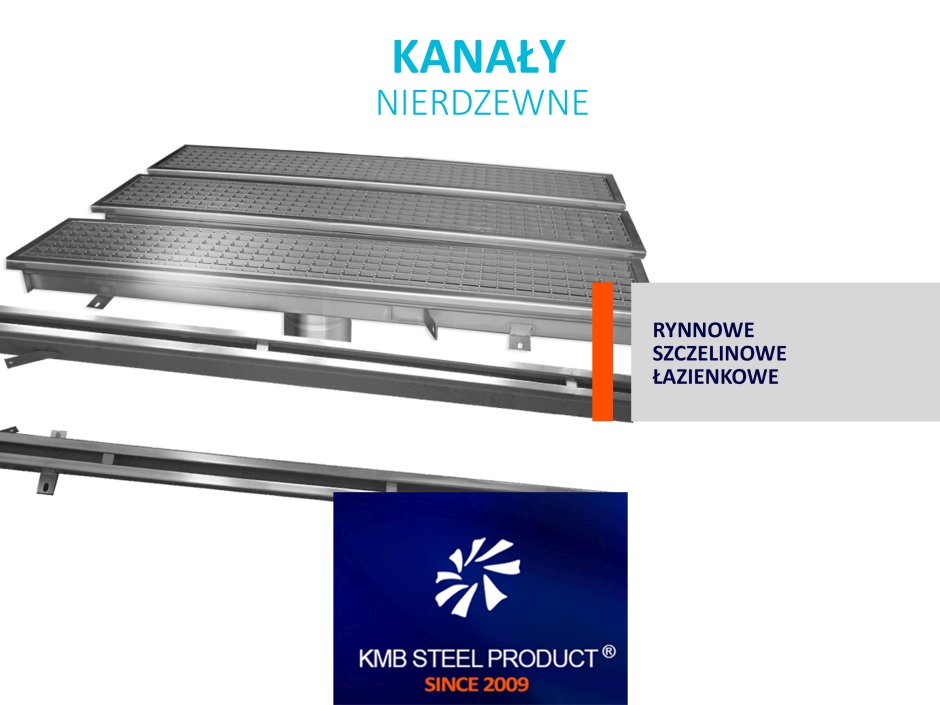 Kanały nierdzewne - 3 główne modele produktów KMB Steel Product