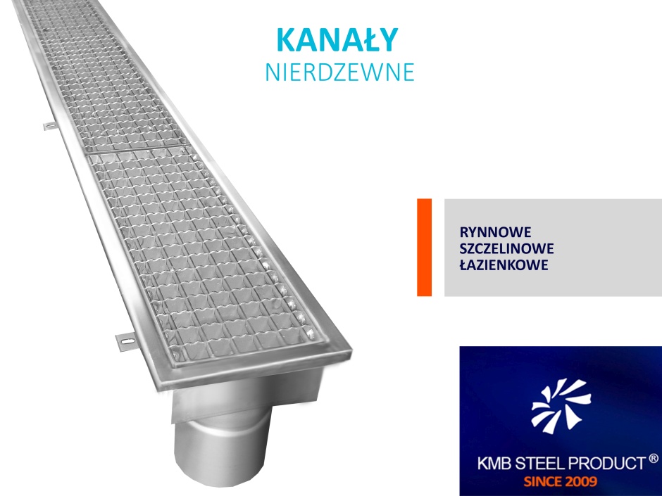Kanały nierdzewne - 3 główne modele produktów KMB Steel Product